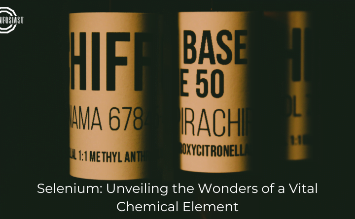 Selenium Unveiling the Wonders of a Vital Chemical Element