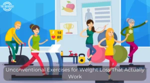Unconventional Exercises for Weight Loss That Actually Work