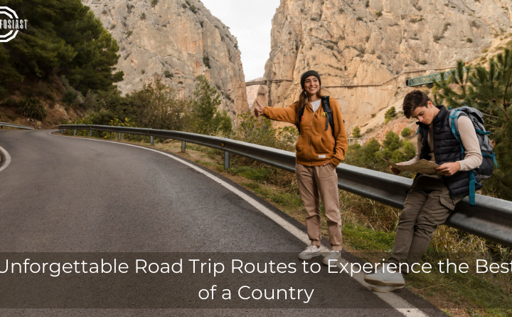 Unforgettable Road Trip Routes to Experience the Best of a Country