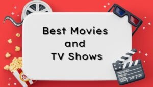 What to Watch A Guide to the Best Movies and TV Shows